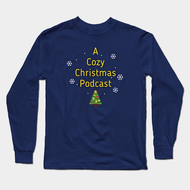 Cozy Christmas Basic Design Long Sleeve T-Shirt by A Cozy Christmas